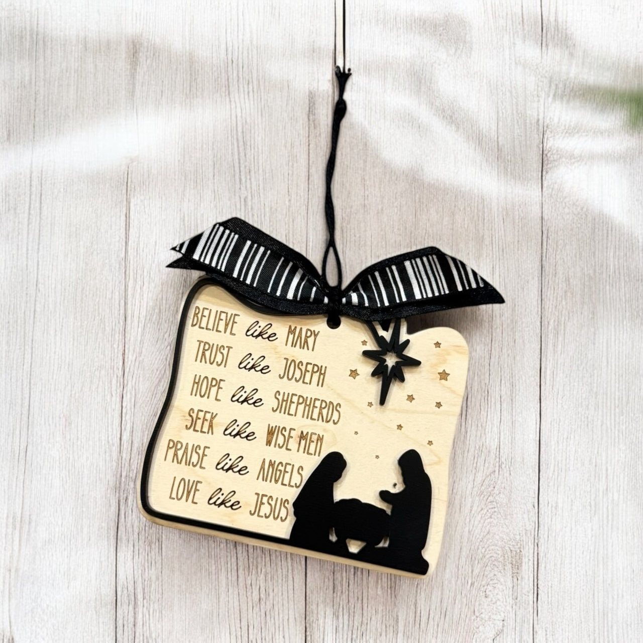 Nativity Christmas Ornament, Believe Like Mary Love  Like Jesus, Inspirational Wood Hanging Decor, Christian decor (Copy)