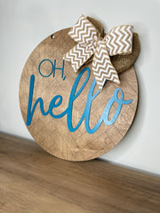 Oh, Hello welcome sign - Coastal Chaos LLC